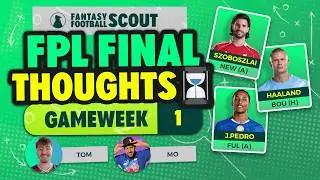 FPL FINAL THOUGHTS GW1 💭 | MO AND TOM'S TEAM SELECTIONS! | FPL Tips 26/27