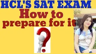 This Video explains How to prepare for HCL SAT Exam?