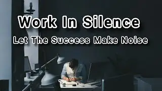 Work In Silence , Let Success Make The Noise  #motivational_quotes #inspirational_quotes