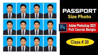 How to create Passport size Photo in adobe Photoshop 2021 | Graphic design - Class 30