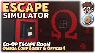 CO-OP ESCAPE ROOM, OMEGA CORP LOBBY & OFFICES!! | Let's Play Escape Simulator | ft. @orbitalpotato