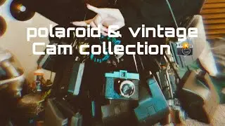 My Polaroid camera collection 📸FINALLY!! ~vintage
