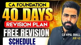 40 Days Revision Plan & Marathon Schedule | CA Foundation Accounting Jan 2026 | CA Vipul Dhall