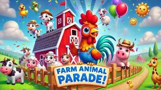 Farm Animal Parade! 🐄🎶 Fun 3D Animated Nursery Rhyme for Kids 🚜🐓