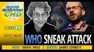 WHO Sneak Attack With James Corbett