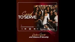 Saved to Serve (In Spite of Me)