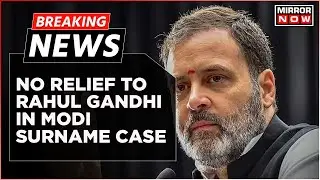 Breaking News | Rahul Gandhi Disqualification Saga | High Court Dismisses Relief Plea | What's Next?