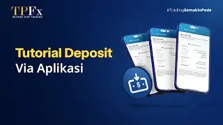 TPFx Tutorial Center: Cara Deposit di Aplikasi TPFx Mobile