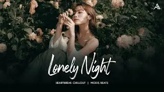 Lonely Night Mashup 2025 (Modis Beats Mashup) | Emotional Chillout