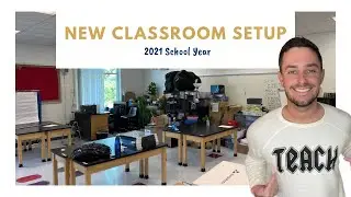 New Classroom Setup: 2021 School Year