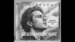 Dobbiamo Morire - Diodado