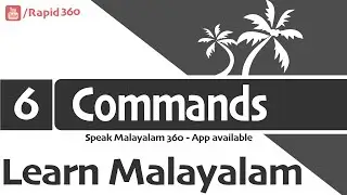 Learn to Speak Malayalam : Commands , Orders (English)
