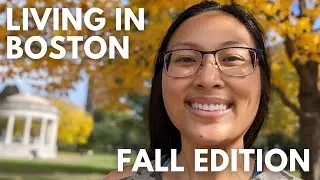 Day In My Life Living In Boston | Fall Edition