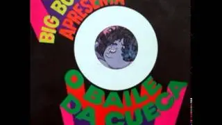 O BAILE DA CUECA   BIG BOY