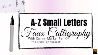 Easy Faux Calligraphy with Marker Pen | Lowercase Letters #markerpencalligraphy #calligrphylearning