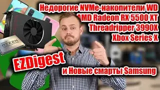 AMD Radeon RX 5500 XT, Threadripper 3990X, WD Blue SN550, Xbox Series, Samsung A51\71 | EZDigest