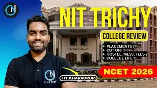 NIT Trichy College Review 2026 | Cutoff, Placements, Hostel & Campus Life 🔥