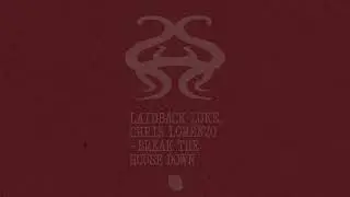Laidback Luke, Chris Lorenzo - Break The House Down [BLACK BOOK RECORDS]