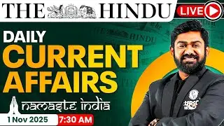 1 Nov 2025: Current Affairs Today | The Hindu Newspaper Analysis | Daily Current Affairs For UPSC