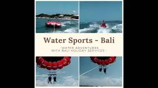 Water Sports & Persiapannya Collage - Bali Holiday Services