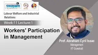 Lec 47: Workers' Participation in Management