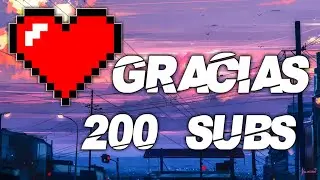 ESPECIAL 200 SUSCRIPTORES [DubstepVirtualGamer]