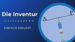 Die Inventur - (EINFACH ERKL&Auml;RT)