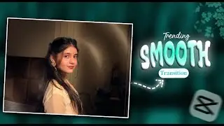 Instagram trending SMOOTH transition reels editing | Capcut video editing