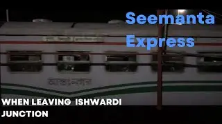 747 Seemanta Express Khulna To Chilahati When Leaving Ishwardi Junction