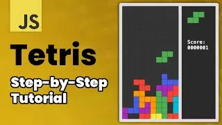 Build Tetris in JavaScript (Like a Pro)