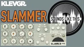 KLEVGR  Slammer | Sounds Like This