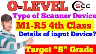 O level M1-R5 input device details  | Type of scanner