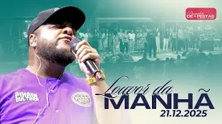 Louvor da Manhã | 21.12.25