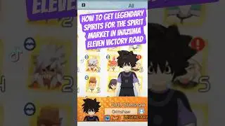 How to get legendary spirits for the Spirit Market in Inazuma Eleven Victory Road #inazumaeleven