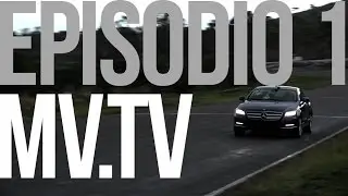MV.TV - Presentación y prueba del CLS 350 - Ep. 1 - Temp. 1 - 2014