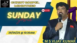 #sundayservice | #live | M.S. Vijay Kumar | Christ Gospel Ministries | 29 June 2025 | 10:30 A.M