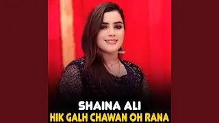 Hik Galh Chawan Oh Rana