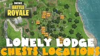 (Chapter 1) Lonely Lodge Season 4 Chests Locations - Fortnite Battle Royale