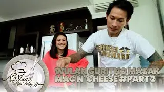 WULAN GURITNO - MAC N' CHEESE #PART 2 | Arjuna