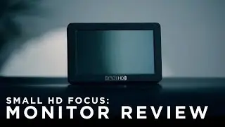 SmallHD Focus Review | Our favourite on camera monitor!