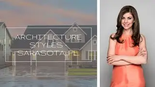 Architecture Styles Sarasota, Florida
