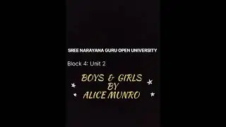 Boys and girls by Alice Munro / Malayalam Explanation/Sree Narayana Guru OPEN UNIVERSITY