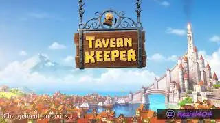 Tavern Keeper, on continue la d&eacute;couverte!? 😬😨