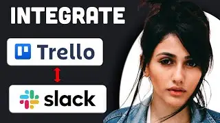 How To Integrate Trello with Slack(latest method)