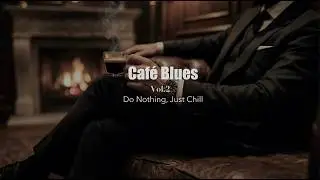 Library Caf&eacute; Blues | Cozy Calm & Smooth Blues for Relaxing, Reading & Study
