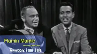Tennessee Ernie Ford Flamin Mamie