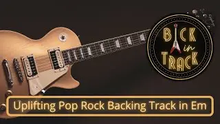 Uplifting Pop Rock Backing Track in Em