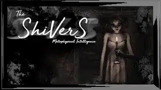 [ Spooky ] The Shivers