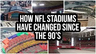 How NFL Stadiums Have Changed Since The 90&rsquo;s&hellip;