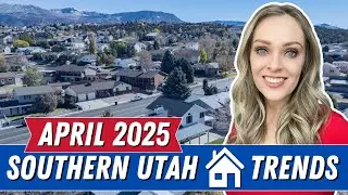 April 2025 Housing Market Trends in Southern Utah